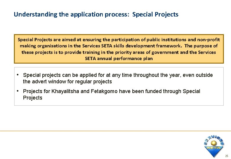 Understanding the application process: Special Projects are aimed at ensuring the participation of public