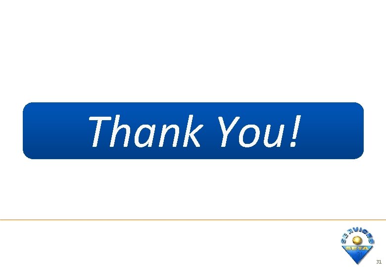 Thank You! 31 31 