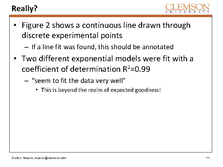 Really? • Figure 2 shows a continuous line drawn through discrete experimental points – Really? • Figure 2 shows a continuous line drawn through discrete experimental points –