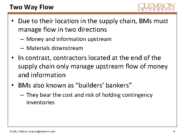 Two Way Flow • Due to their location in the supply chain, BMs must Two Way Flow • Due to their location in the supply chain, BMs must