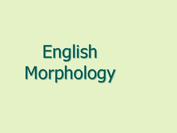English Morphology 