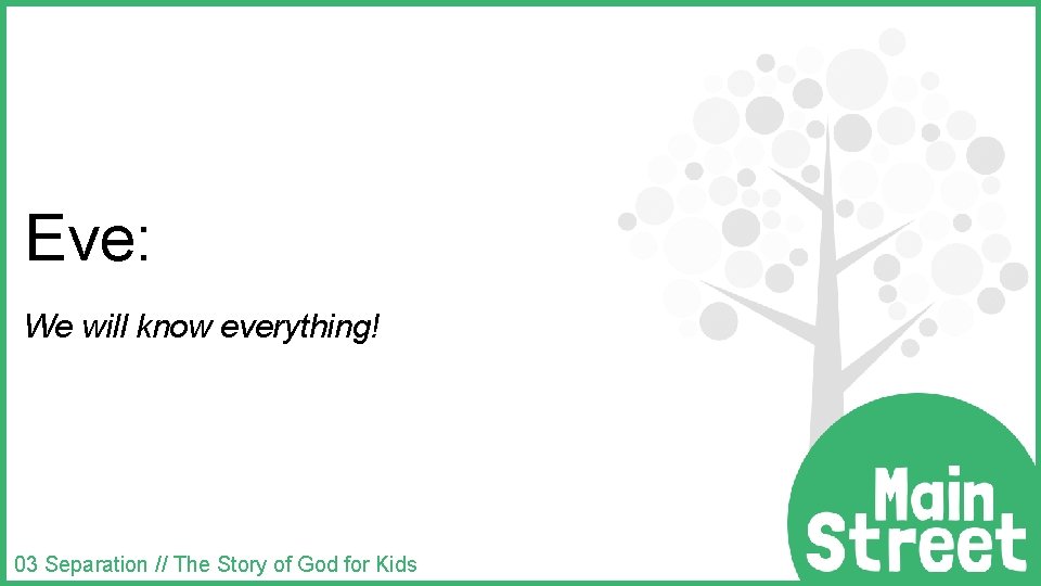 Eve: We will know everything! 03 Separation // The Story of God for Kids