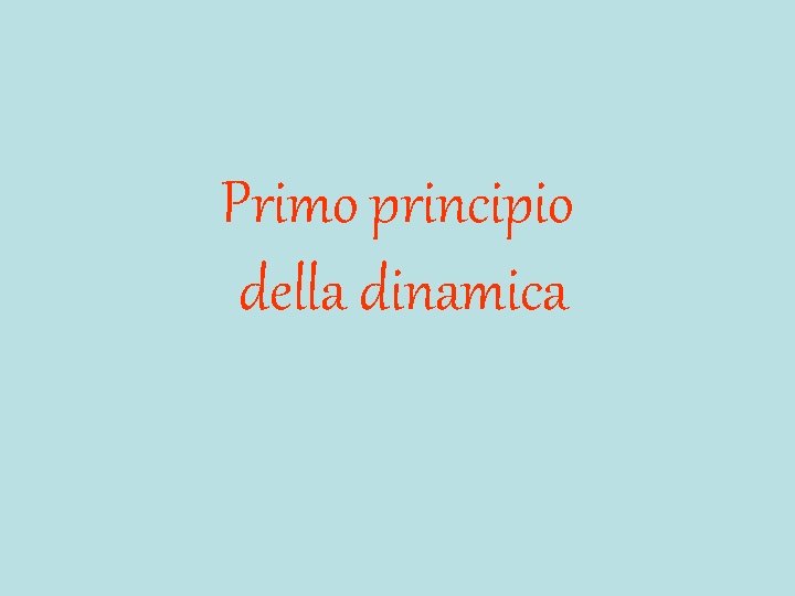 Primo principio della dinamica 