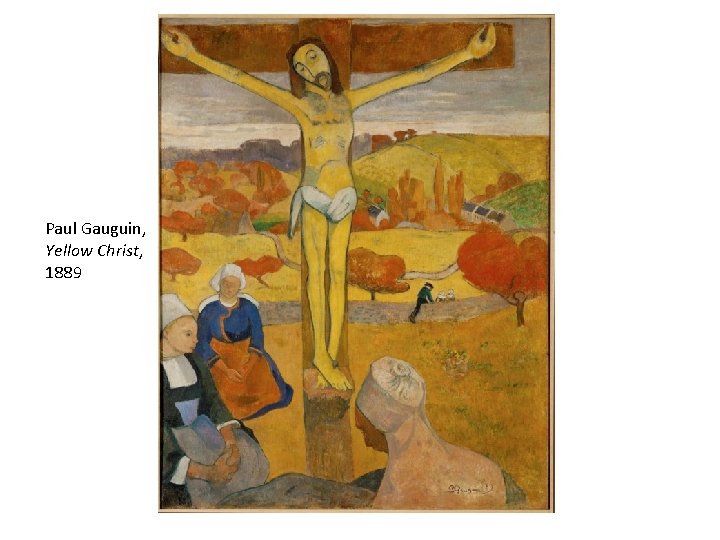 Paul Gauguin, Yellow Christ, 1889 