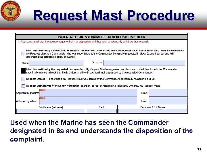 Request Mast Procedure Used when the Marine has seen the Commander designated in 8 Request Mast Procedure Used when the Marine has seen the Commander designated in 8