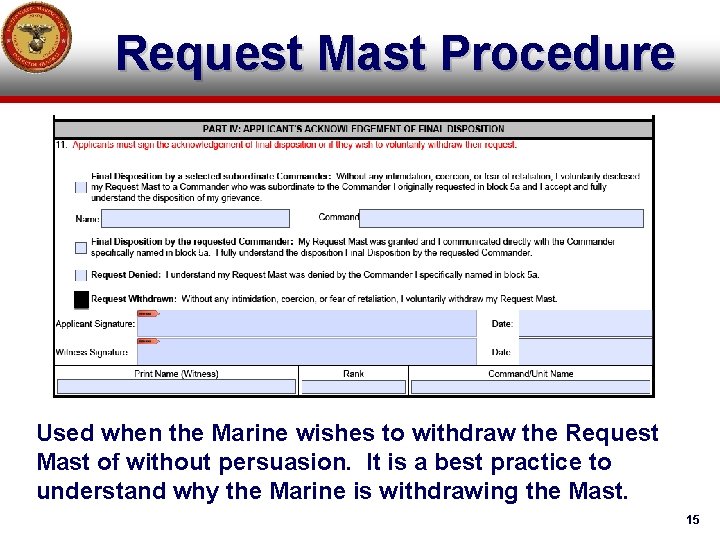 Request Mast Procedure Used when the Marine wishes to withdraw the Request Mast of Request Mast Procedure Used when the Marine wishes to withdraw the Request Mast of