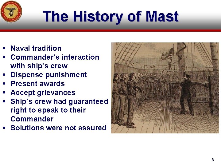 The History of Mast § Naval tradition § Commander’s interaction with ship’s crew § The History of Mast § Naval tradition § Commander’s interaction with ship’s crew §