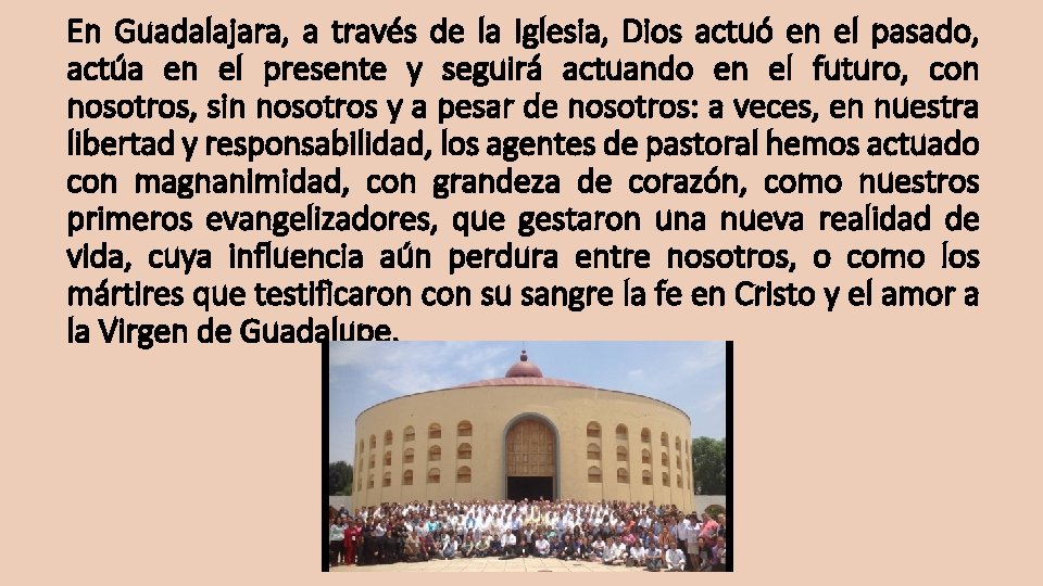 En Guadalajara, a través de la Iglesia, Dios actuó en el pasado, actúa en