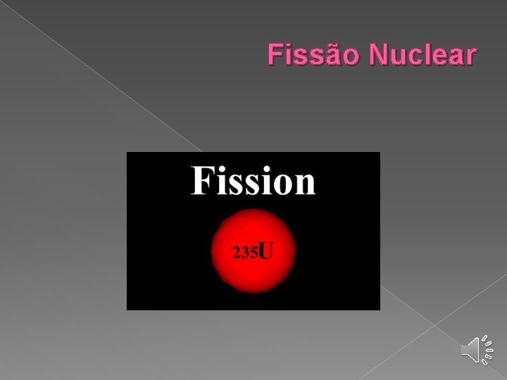 Fissão Nuclear 