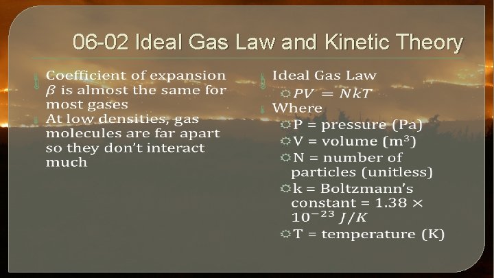 06 -02 Ideal Gas Law and Kinetic Theory 