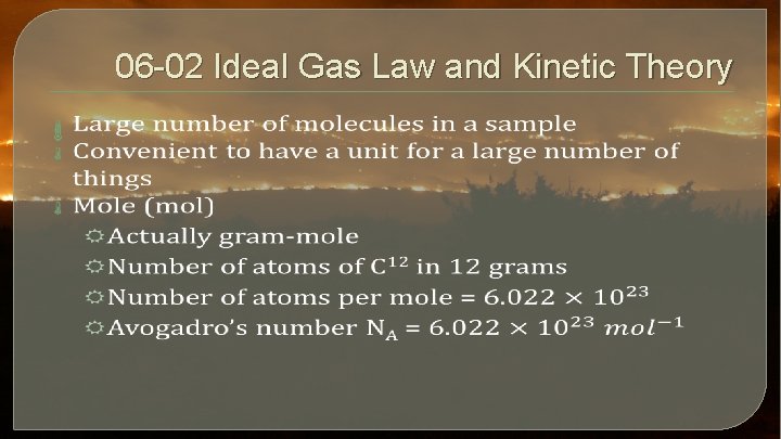 06 -02 Ideal Gas Law and Kinetic Theory 