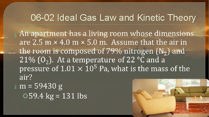 06 -02 Ideal Gas Law and Kinetic Theory 