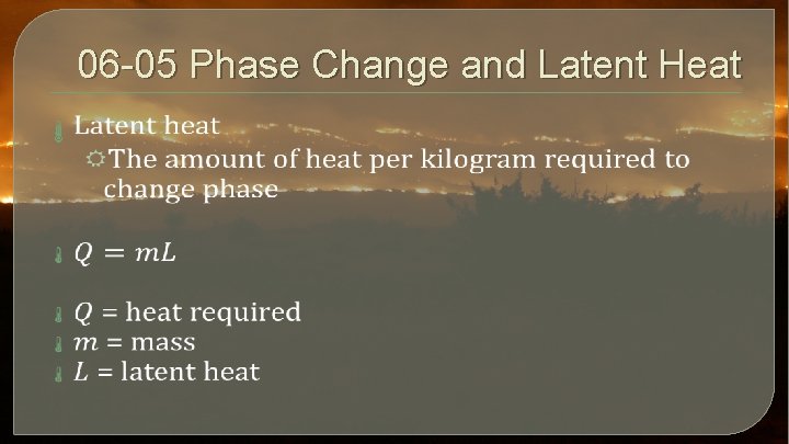 06 -05 Phase Change and Latent Heat 