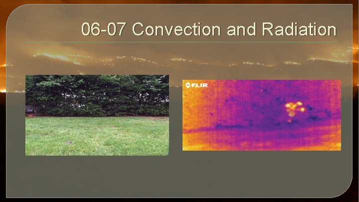 06 -07 Convection and Radiation 