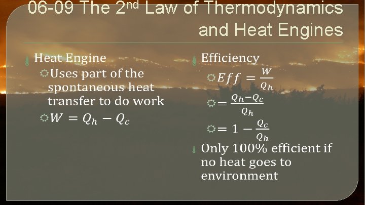 06 -09 The 2 nd Law of Thermodynamics and Heat Engines 