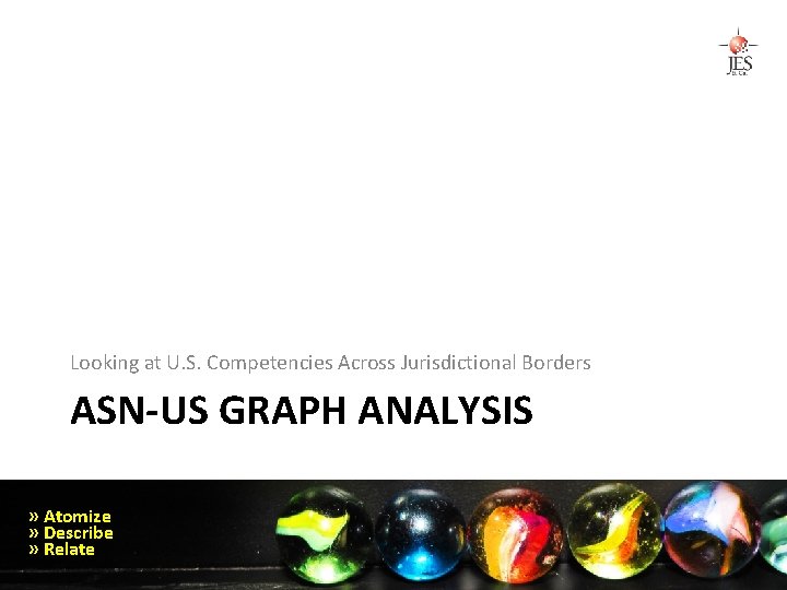 Looking at U. S. Competencies Across Jurisdictional Borders ASN-US GRAPH ANALYSIS » Atomize »