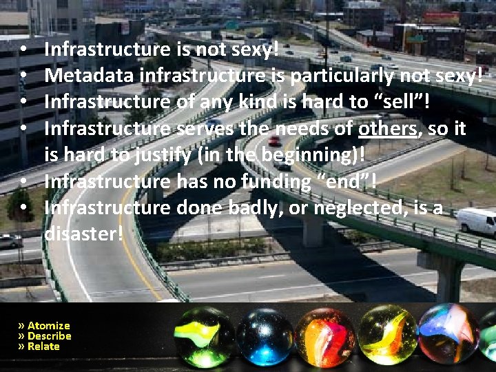 Infrastructure is not sexy! Metadata infrastructure is particularly not sexy! Infrastructure of any kind