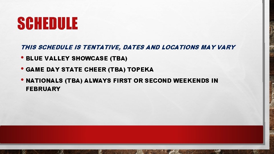 SCHEDULE THIS SCHEDULE IS TENTATIVE, DATES AND LOCATIONS MAY VARY • BLUE VALLEY SHOWCASE