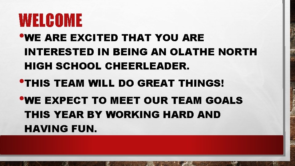WELCOME • WE ARE EXCITED THAT YOU ARE INTERESTED IN BEING AN OLATHE NORTH