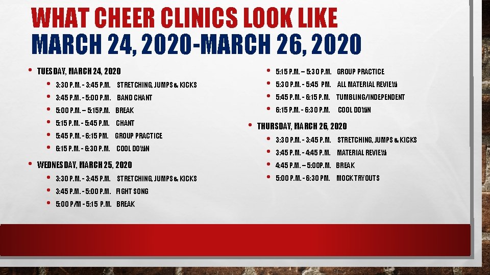 WHAT CHEER CLINICS LOOK LIKE MARCH 24, 2020 -MARCH 26, 2020 • • •