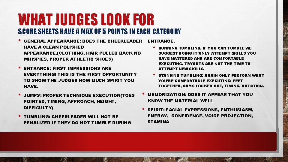 WHAT JUDGES LOOK FOR SCORE SHEETS HAVE A MAX OF 5 POINTS IN EACH