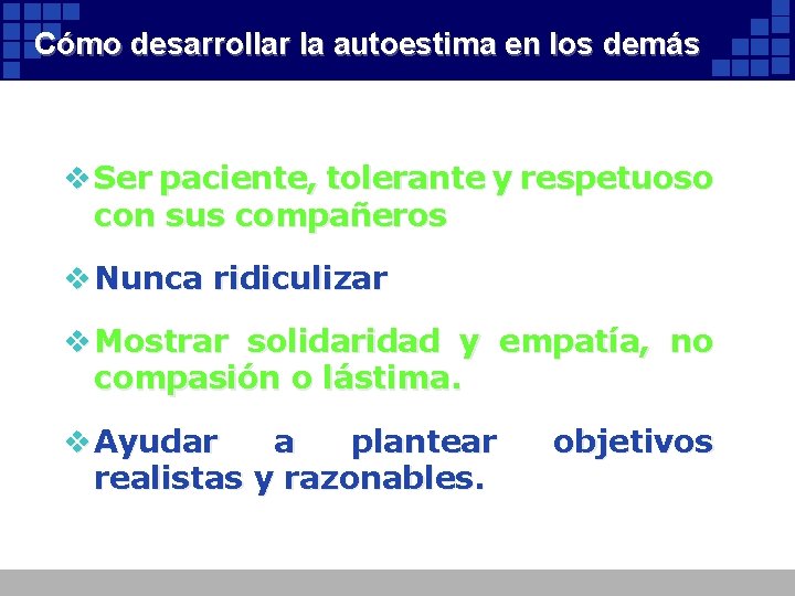 Cómo desarrollar la autoestima en los demás v Ser paciente, tolerante y respetuoso con Cómo desarrollar la autoestima en los demás v Ser paciente, tolerante y respetuoso con