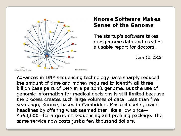 Knome Software Makes Sense of the Genome The startup’s software takes raw genome data