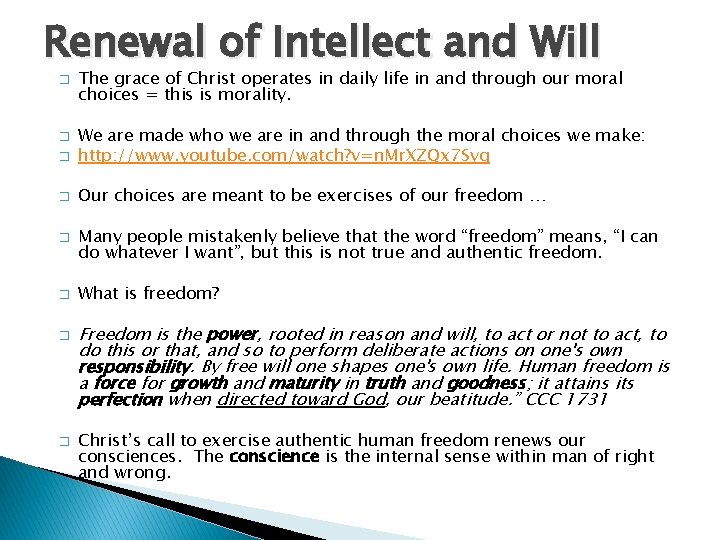 Renewal of Intellect and Will � The grace of Christ operates in daily life