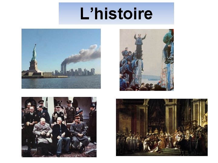  L’histoire 