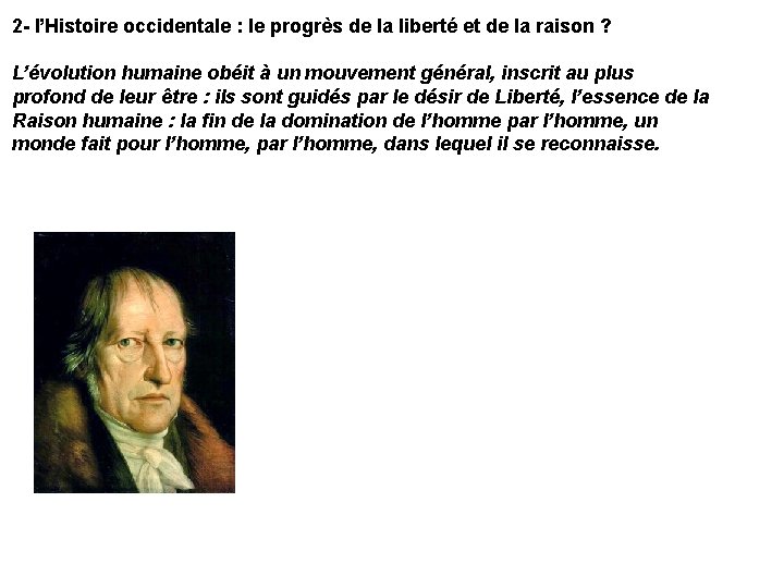 2 - l’Histoire occidentale : le progrès de la liberté et de la raison