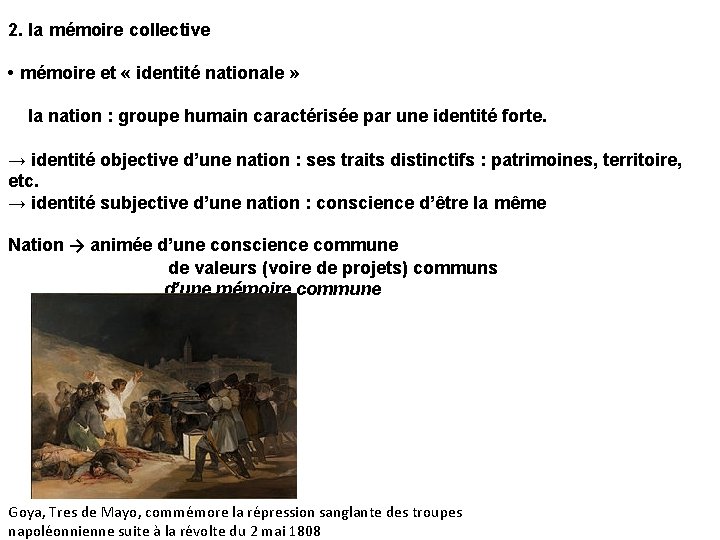 2. la mémoire collective • mémoire et « identité nationale » la nation :