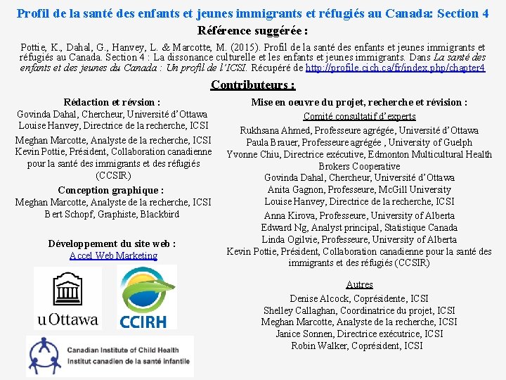 Profil de la santé des enfants et jeunes immigrants et réfugiés au Canada: Section