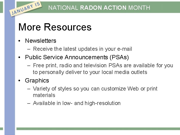 NATIONAL RADON ACTION MONTH More Resources • Newsletters – Receive the latest updates in