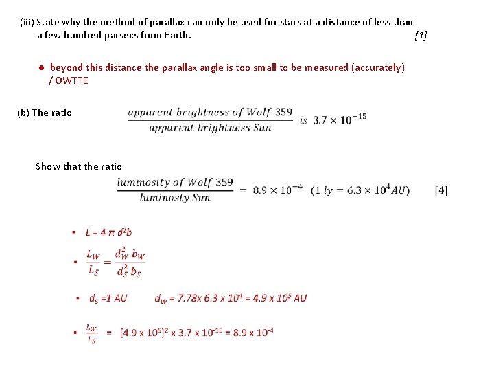  (iii) State why the method of parallax can only be used for stars