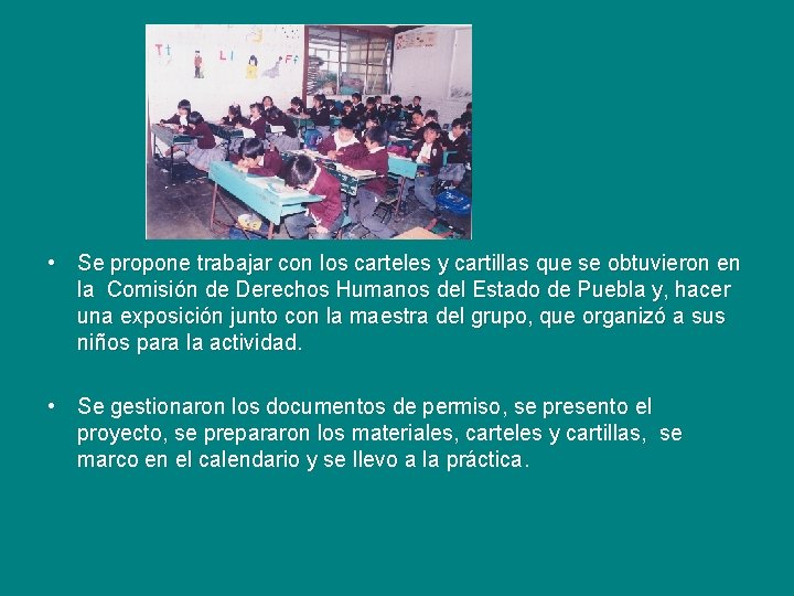 • Se propone trabajar con los carteles y cartillas que se obtuvieron en • Se propone trabajar con los carteles y cartillas que se obtuvieron en