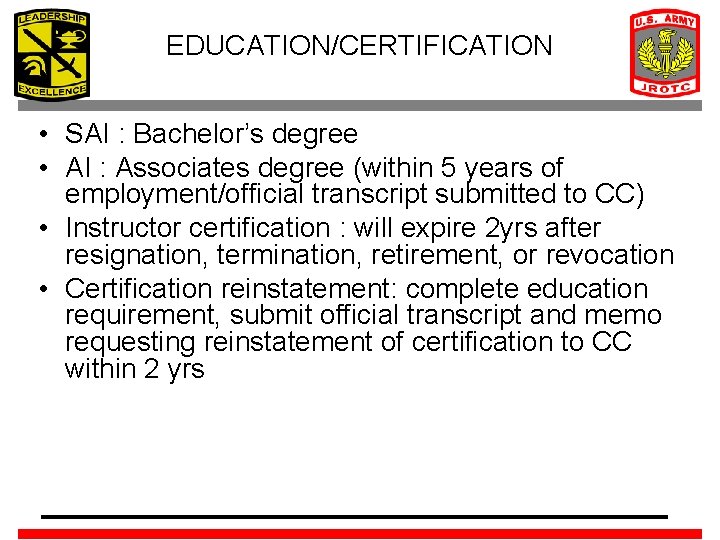 EDUCATION/CERTIFICATION • SAI : Bachelor’s degree • AI : Associates degree (within 5 years