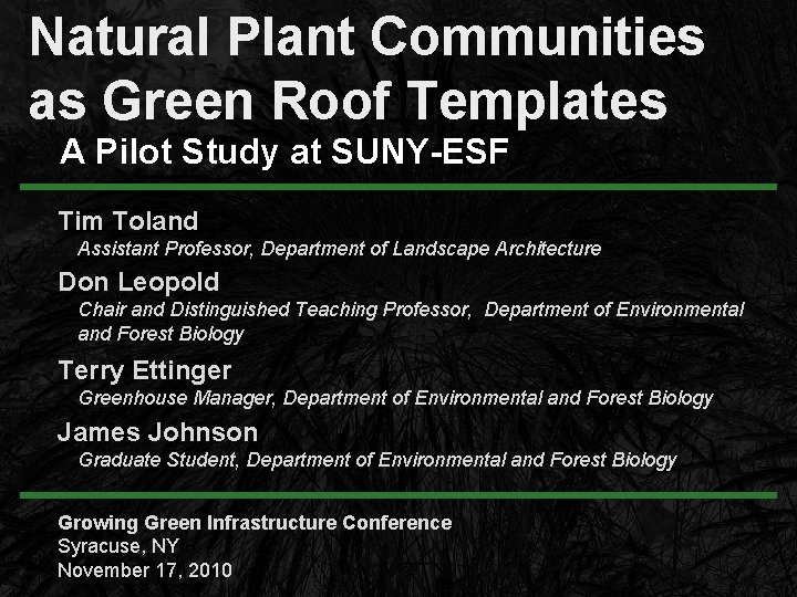 Natural Plant Communities as Green Roof Templates A Pilot Study at SUNY-ESF Tim Toland