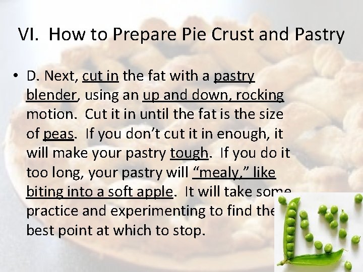 VI. How to Prepare Pie Crust and Pastry • D. Next, cut in the
