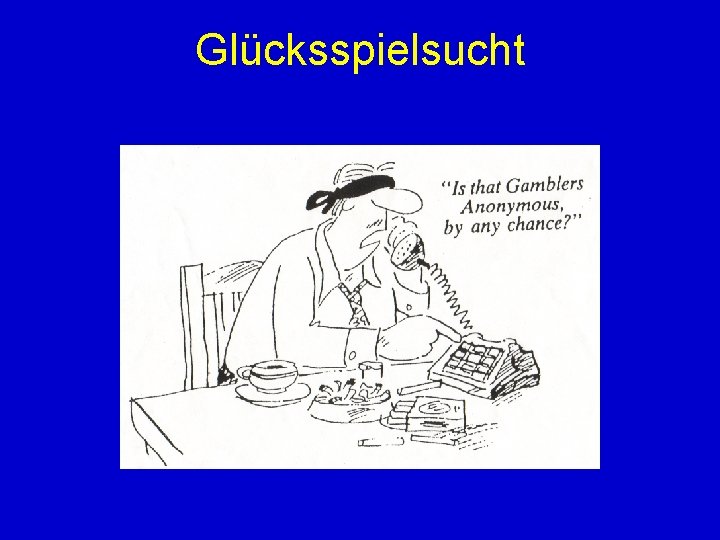 Glücksspielsucht 