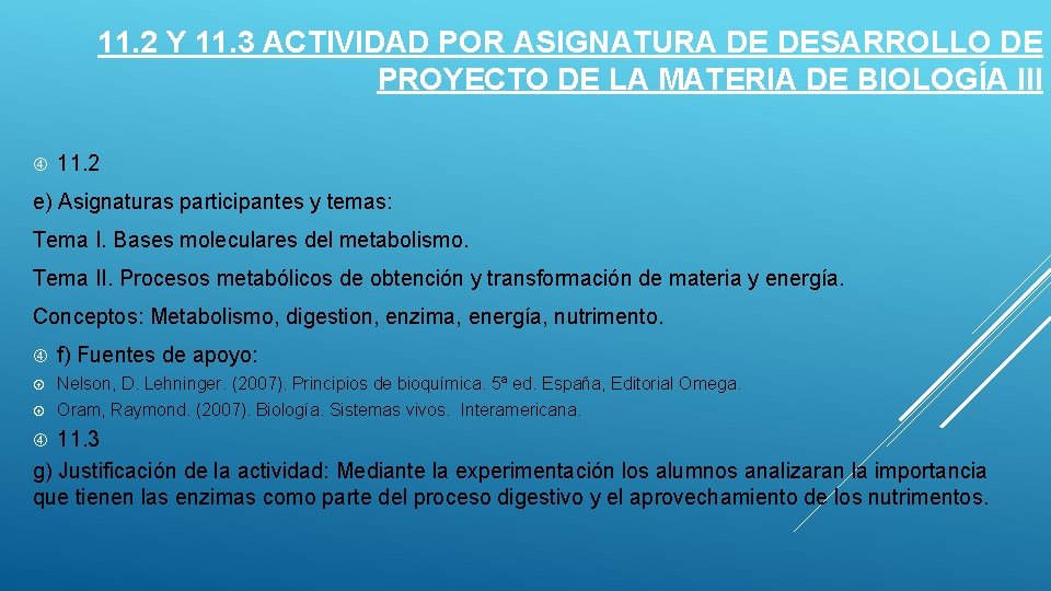 11. 2 Y 11. 3 ACTIVIDAD POR ASIGNATURA DE DESARROLLO DE PROYECTO DE LA