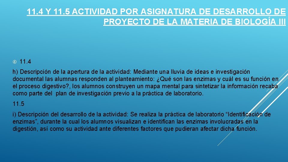 11. 4 Y 11. 5 ACTIVIDAD POR ASIGNATURA DE DESARROLLO DE PROYECTO DE LA