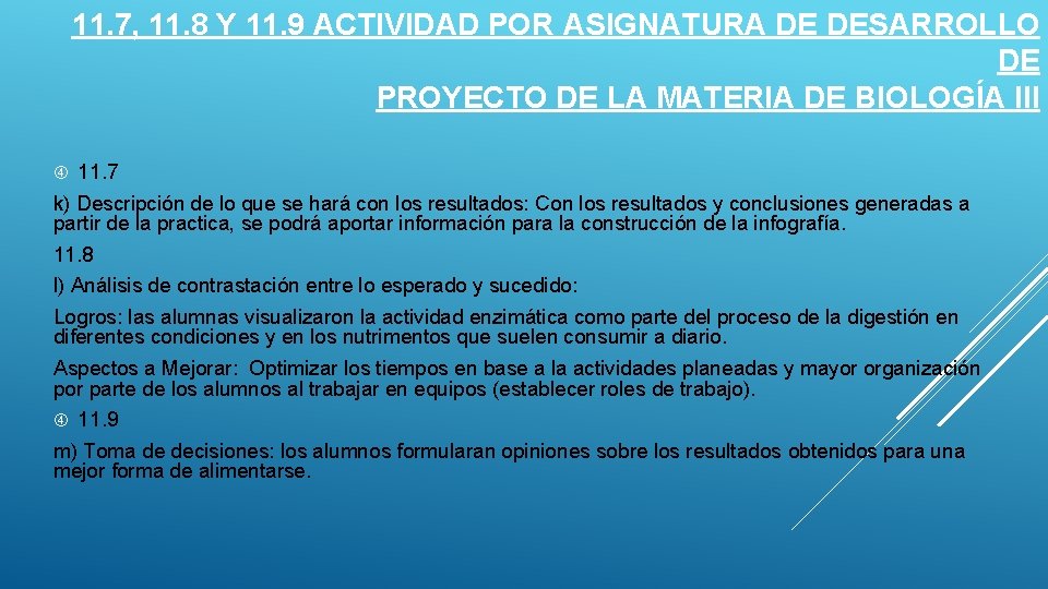 11. 7, 11. 8 Y 11. 9 ACTIVIDAD POR ASIGNATURA DE DESARROLLO DE PROYECTO