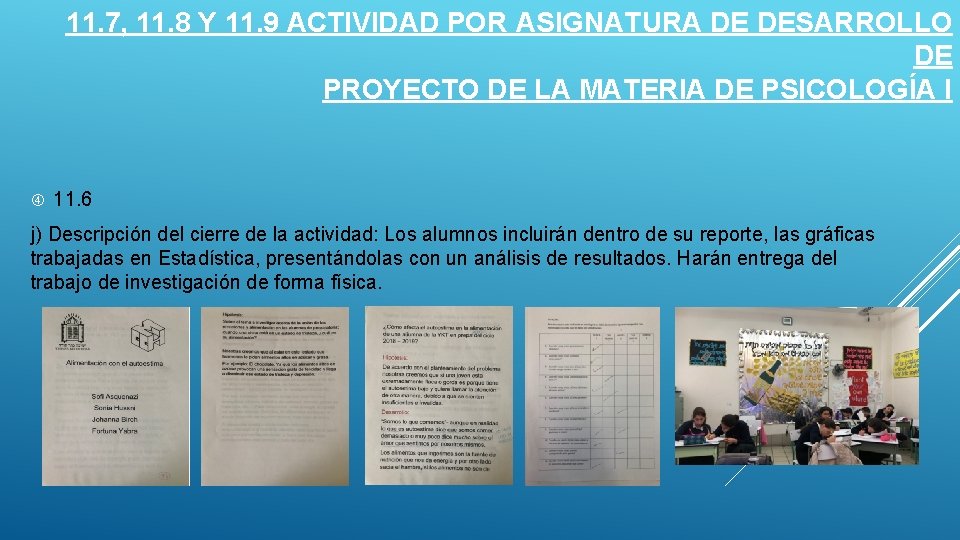 11. 7, 11. 8 Y 11. 9 ACTIVIDAD POR ASIGNATURA DE DESARROLLO DE PROYECTO