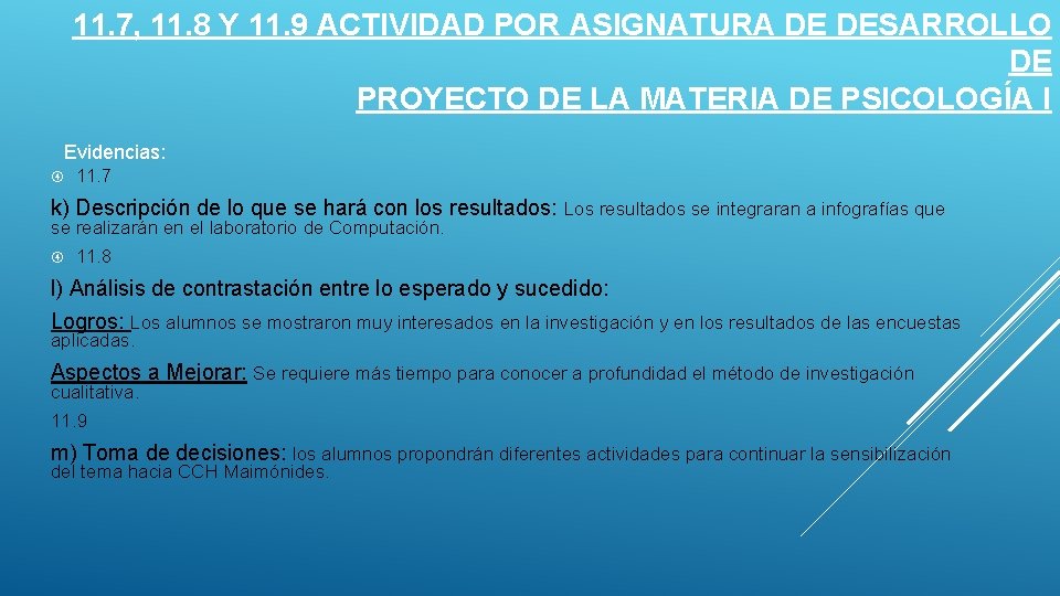 11. 7, 11. 8 Y 11. 9 ACTIVIDAD POR ASIGNATURA DE DESARROLLO DE PROYECTO