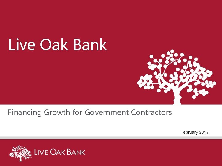Live Oak Bank Financing Growth for Government Contractors February 2017 