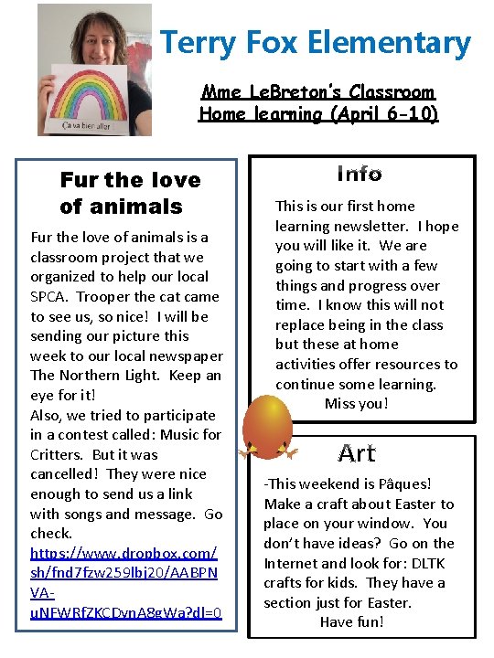 Terry Fox Elementary Mme Le. Breton’s Classroom Home learning (April 6 -10) Fur the