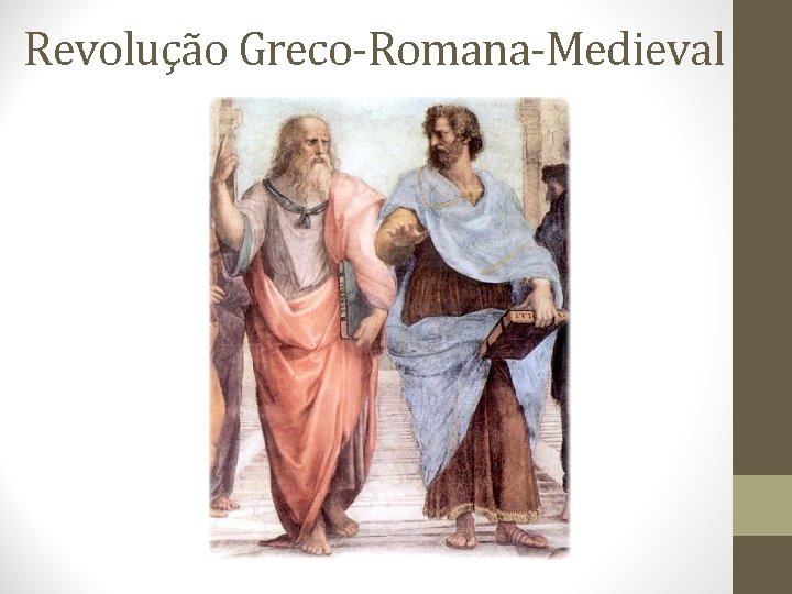 Revolução Greco-Romana-Medieval 