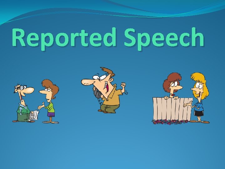 Reported Speech 