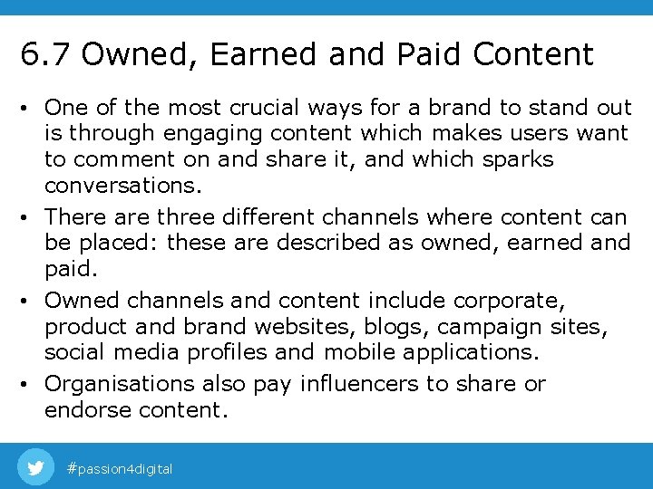 6. 7 Owned, Earned and Paid Content • One of the most crucial ways 6. 7 Owned, Earned and Paid Content • One of the most crucial ways