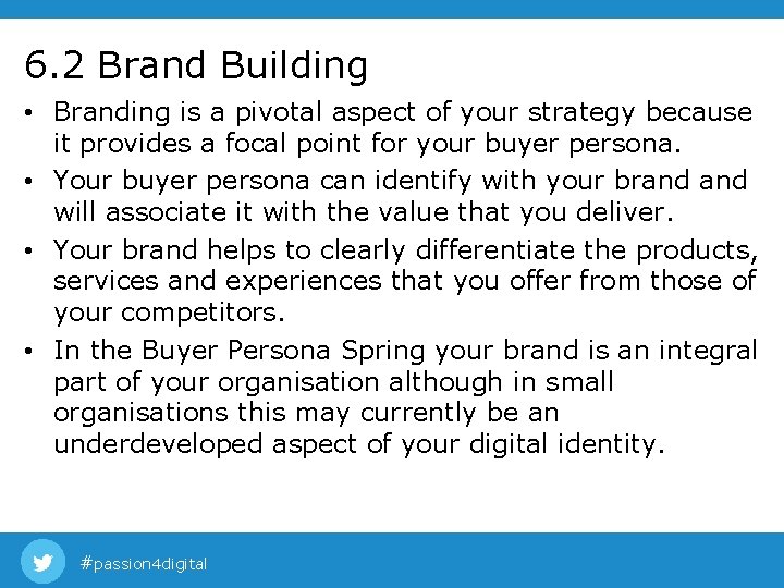 6. 2 Brand Building • Branding is a pivotal aspect of your strategy because 6. 2 Brand Building • Branding is a pivotal aspect of your strategy because